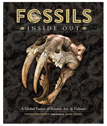 Fossils Inside Out, Wild Horizons, Author Tom Wiewandt, A Global Fusion of Science, Art, and Culture, Brings Fossil Industry to Life,